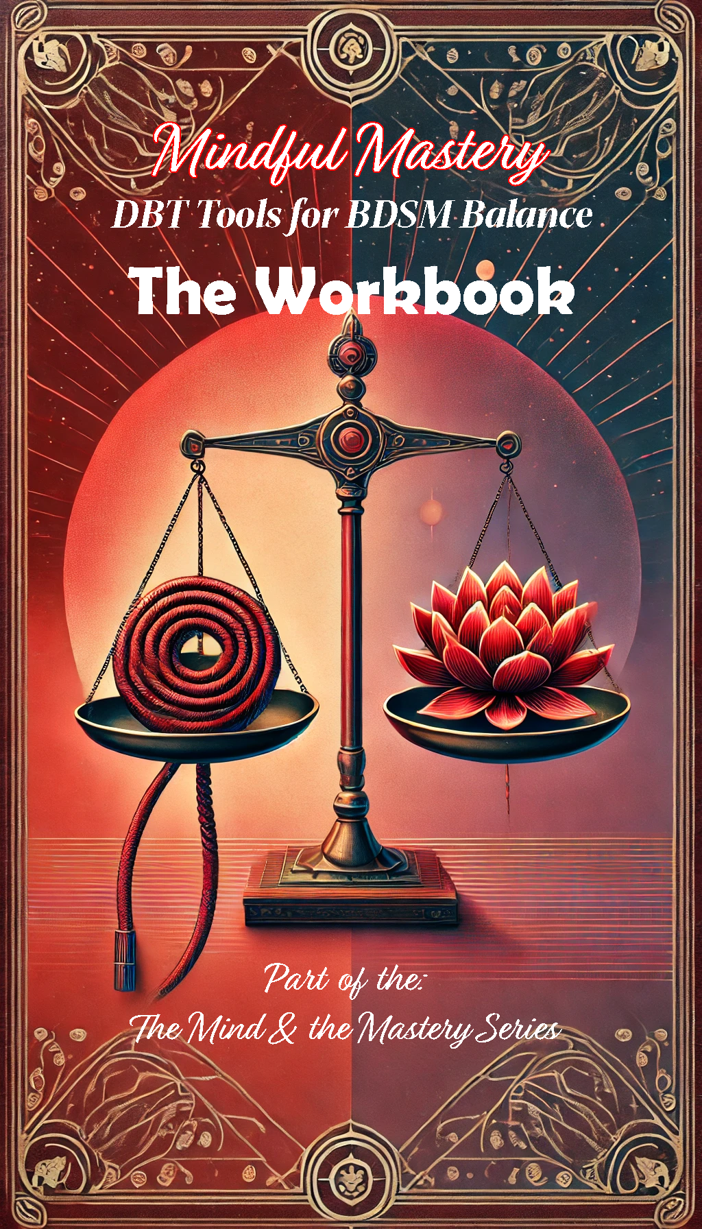 Mindful Mastery : The Workbook